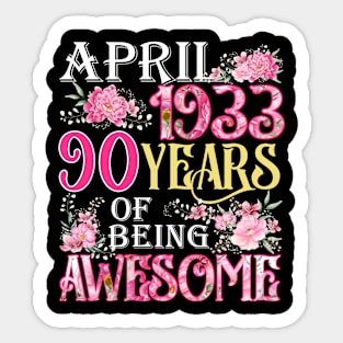 April Girl 1933 Shirt 90th Birthday 90 Years Old Sticker